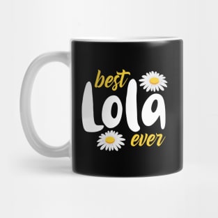 Best Lola Ever for Women Lola Filipino Mug